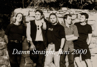 Foto der Band Damn Straight Juni 2000